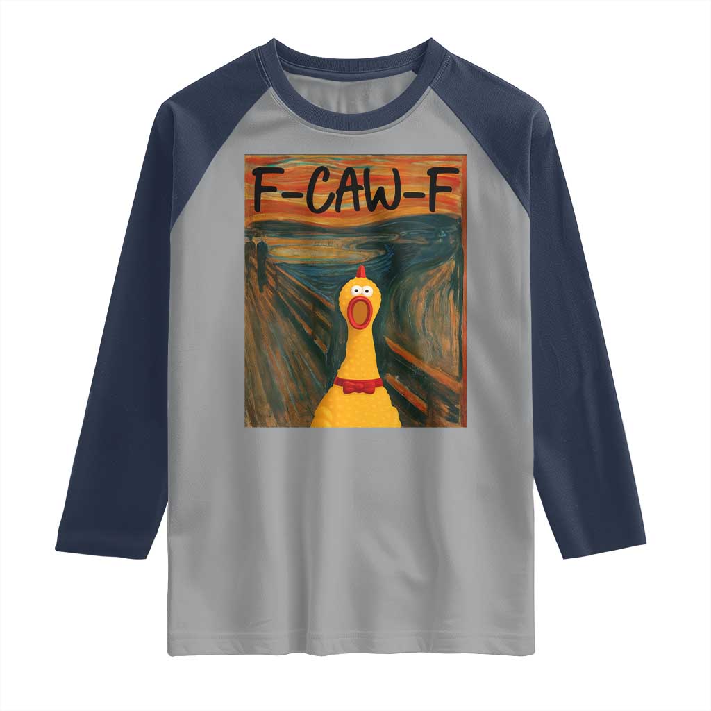 F Caw F Screaming Chicken Raglan Shirt Funny Fawk Off Meme TS10 Sport Gray Navy Print Your Wear