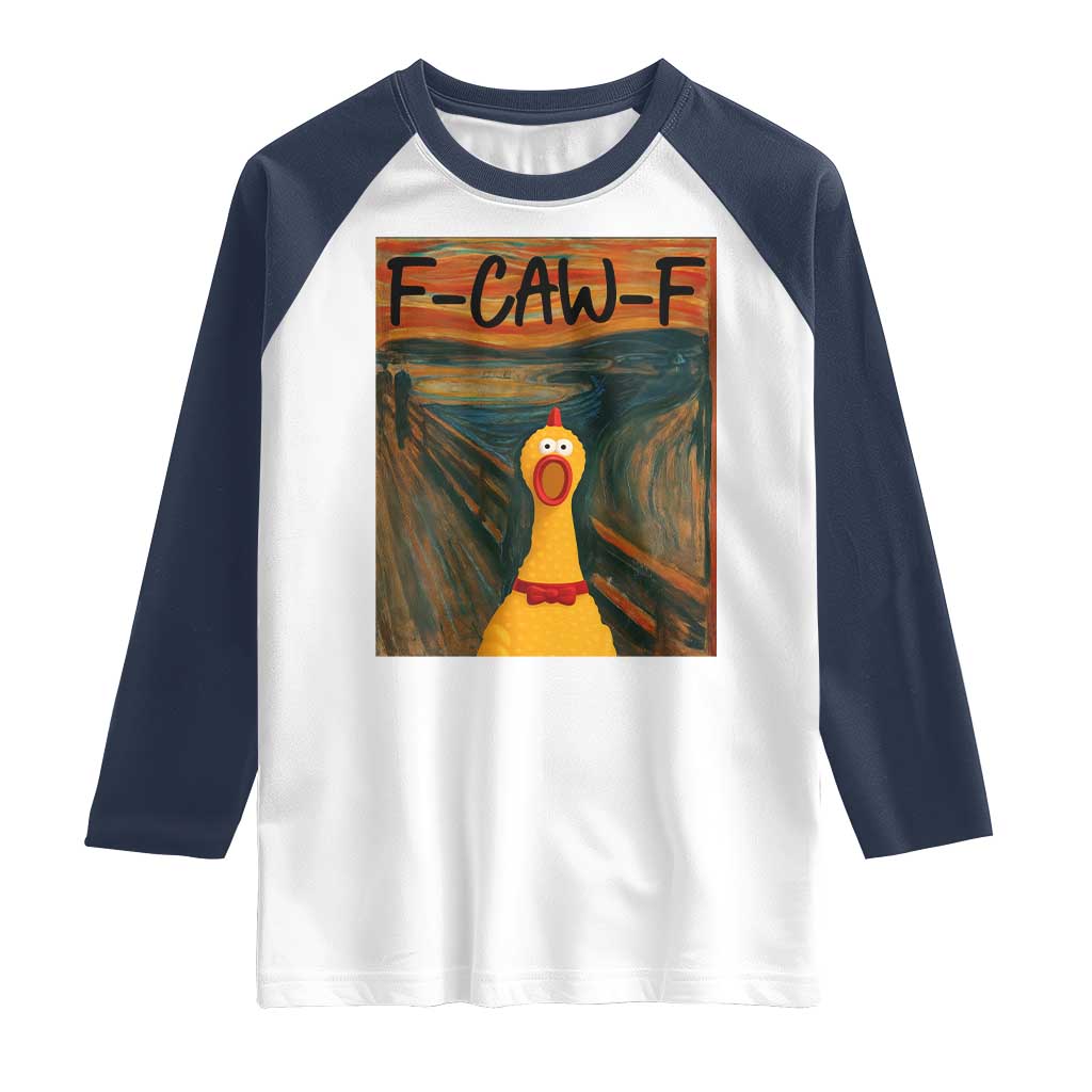 F Caw F Screaming Chicken Raglan Shirt Funny Fawk Off Meme TS10 White Navy Print Your Wear