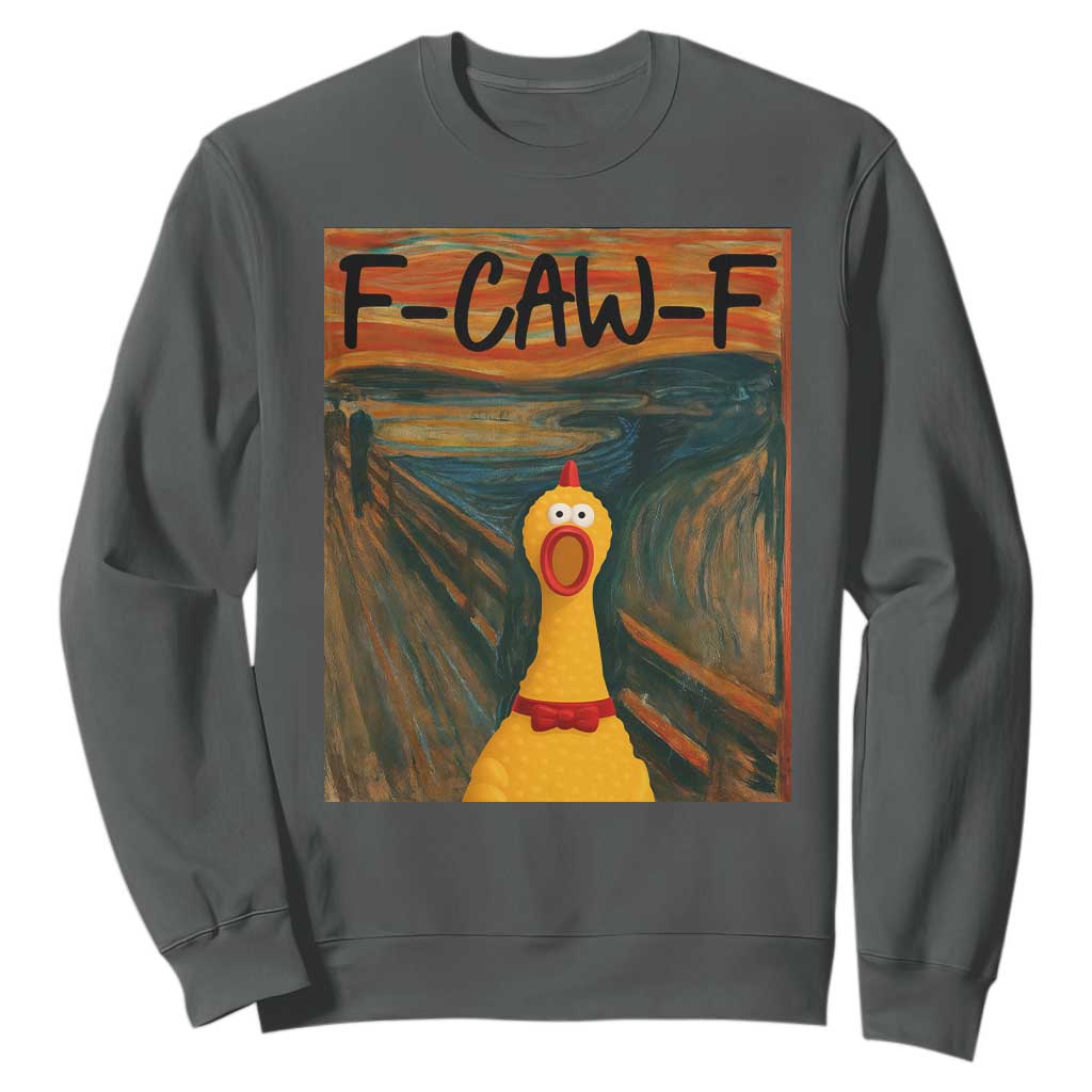 F Caw F Screaming Chicken Sweatshirt Funny Fawk Off Meme TS10 Dark Heather Print Your Wear