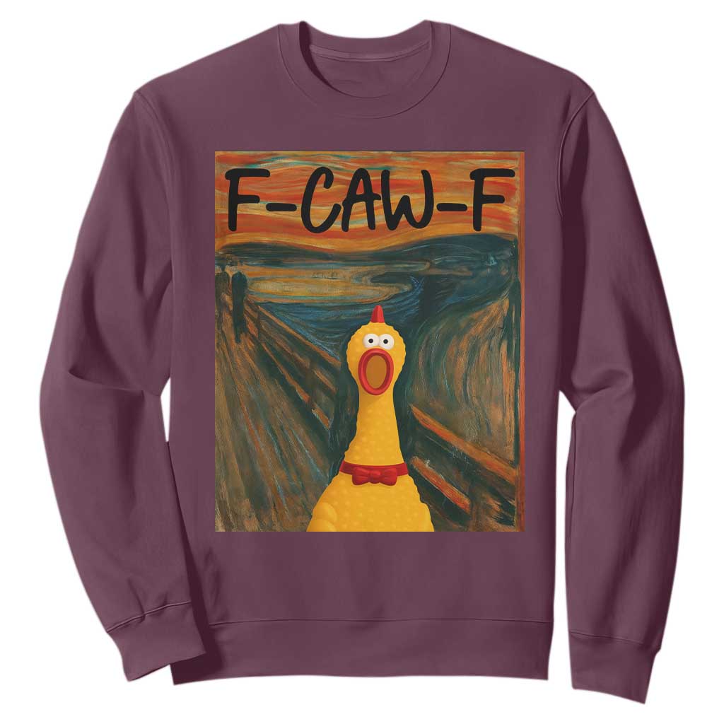 F Caw F Screaming Chicken Sweatshirt Funny Fawk Off Meme TS10 Maroon Print Your Wear