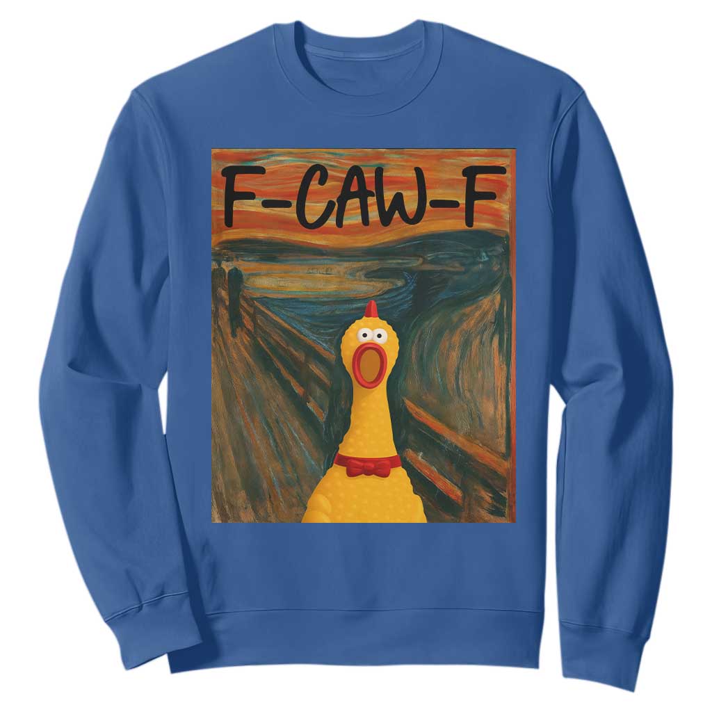F Caw F Screaming Chicken Sweatshirt Funny Fawk Off Meme TS10 Royal Blue Print Your Wear