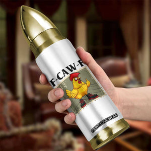 F Caw F Screaming Chicken Bullet Tumbler Metal Heavy Punk Rock Music TS10 Print Your Wear