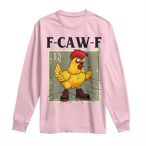 F Caw F Screaming Chicken Long Sleeve Shirt Metal Heavy Punk Rock Music TS10 Light Pink Print Your Wear