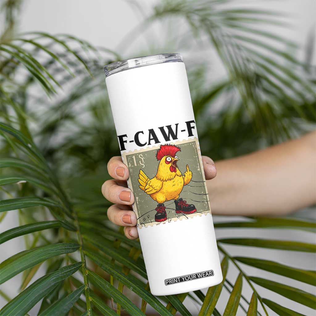 F Caw F Screaming Chicken Skinny Tumbler Metal Heavy Punk Rock Music TS10 Print Your Wear