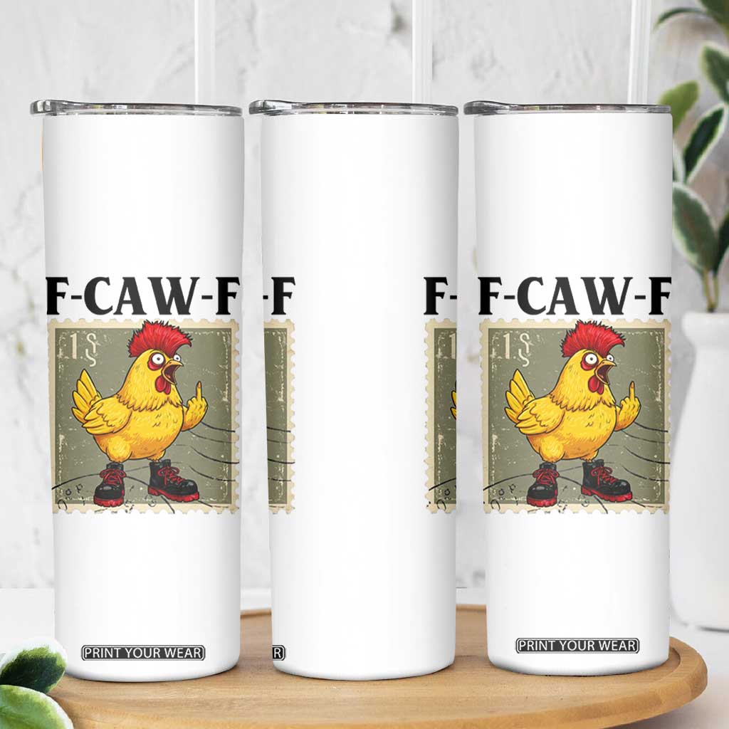 F Caw F Screaming Chicken Skinny Tumbler Metal Heavy Punk Rock Music TS10 Print Your Wear