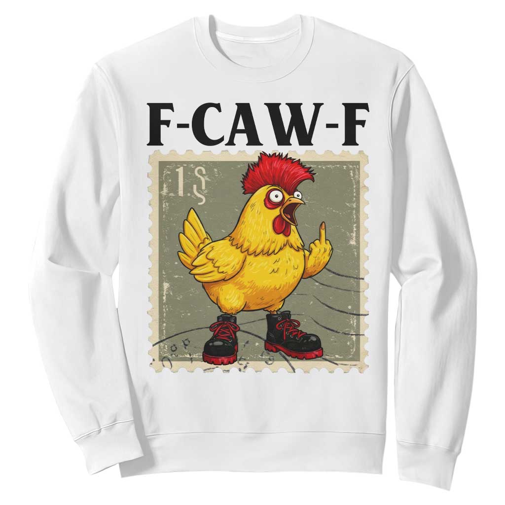 F Caw F Screaming Chicken Sweatshirt Metal Heavy Punk Rock Music TS10 White Print Your Wear