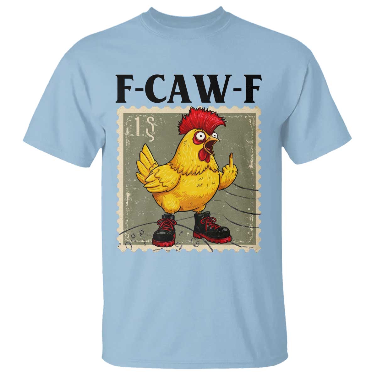 F Caw F Screaming Chicken T Shirt Metal Heavy Punk Rock Music TS10 Light Blue Print Your Wear