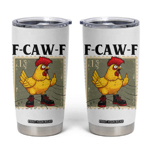 F Caw F Screaming Chicken Tumbler Cup Metal Heavy Punk Rock Music TS10 White Print Your Wear