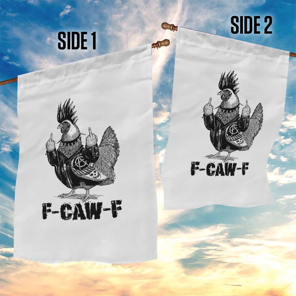 F Caw F Screaming Chicken Garden Flag Metal Heavy Punk Rock Music Lovers TS10 Print Your Wear
