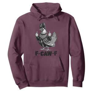 F Caw F Screaming Chicken Hoodie Metal Heavy Punk Rock Music Lovers TS10 Maroon Print Your Wear