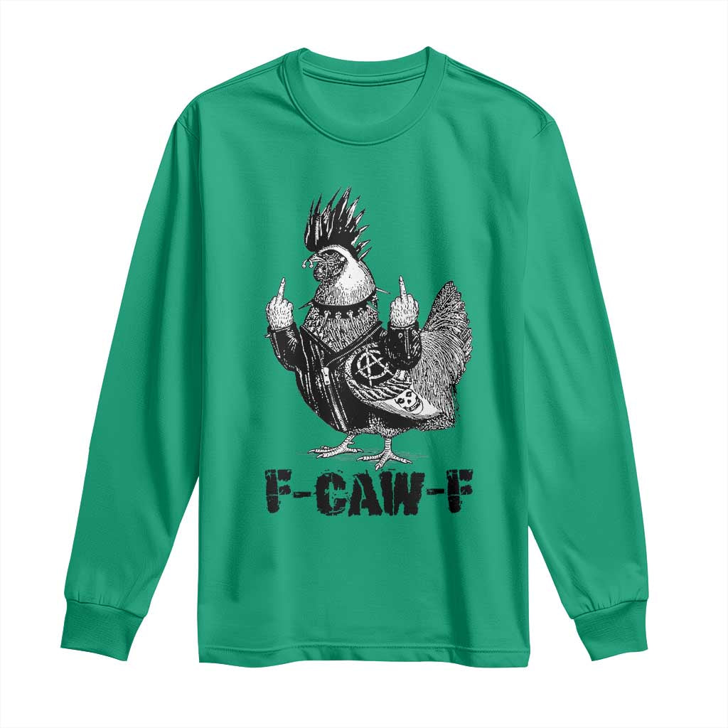 F Caw F Screaming Chicken Long Sleeve Shirt Metal Heavy Punk Rock Music Lovers TS10 Irish Green Print Your Wear
