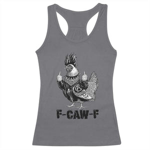F Caw F Screaming Chicken Racerback Tank Top Metal Heavy Punk Rock Music Lovers TS10 Charcoal Print Your Wear