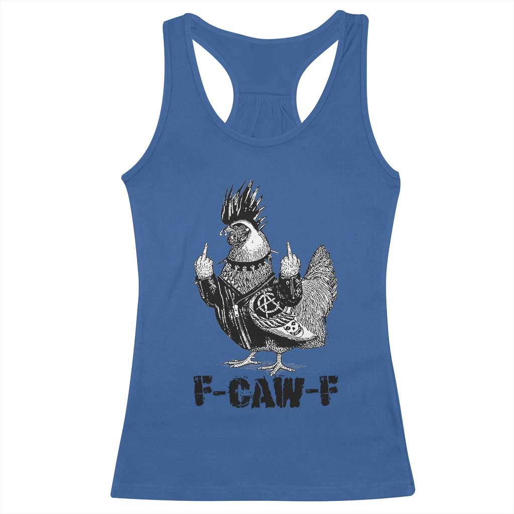 F Caw F Screaming Chicken Racerback Tank Top Metal Heavy Punk Rock Music Lovers TS10 Royal Blue Print Your Wear