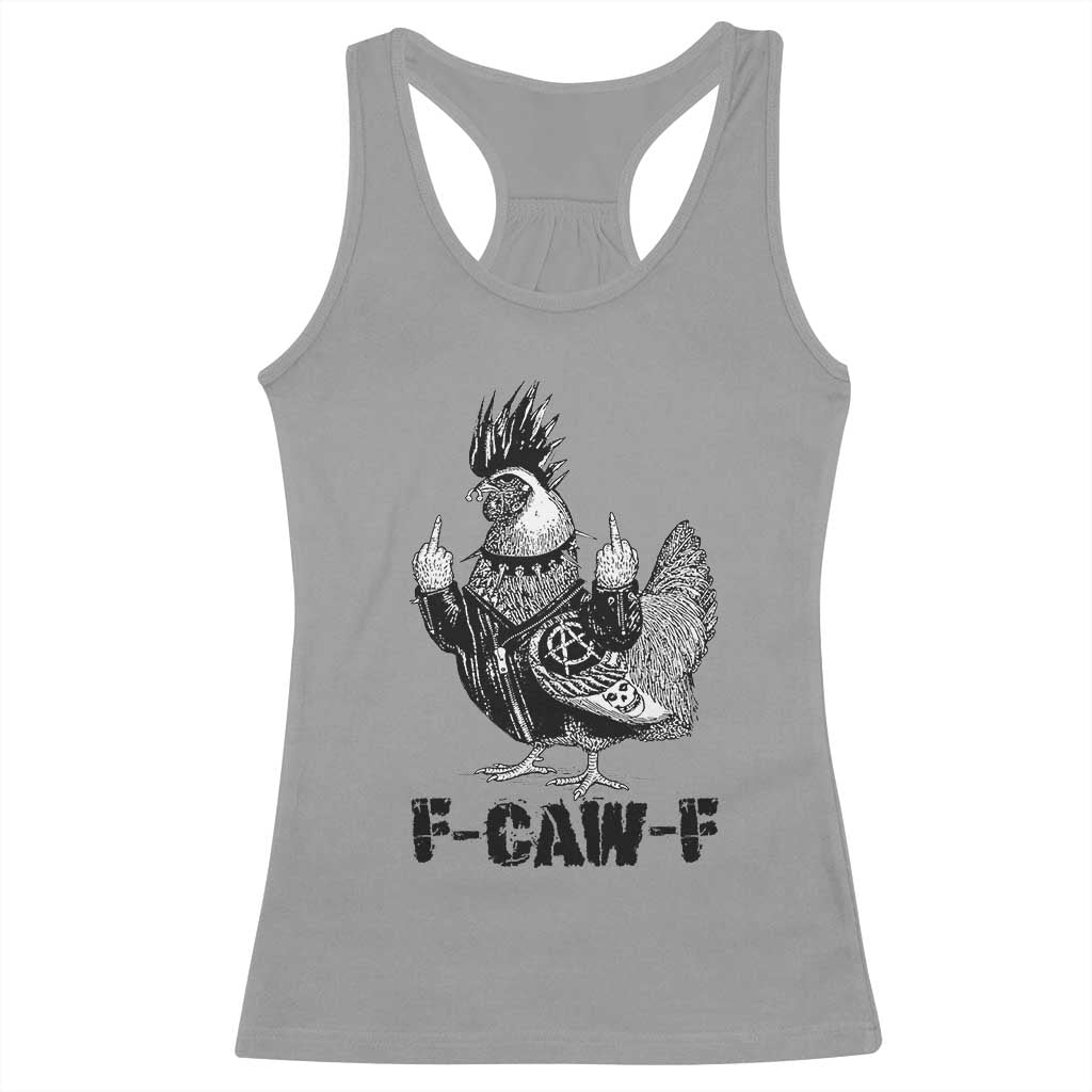 F Caw F Screaming Chicken Racerback Tank Top Metal Heavy Punk Rock Music Lovers TS10 Sport Gray Print Your Wear