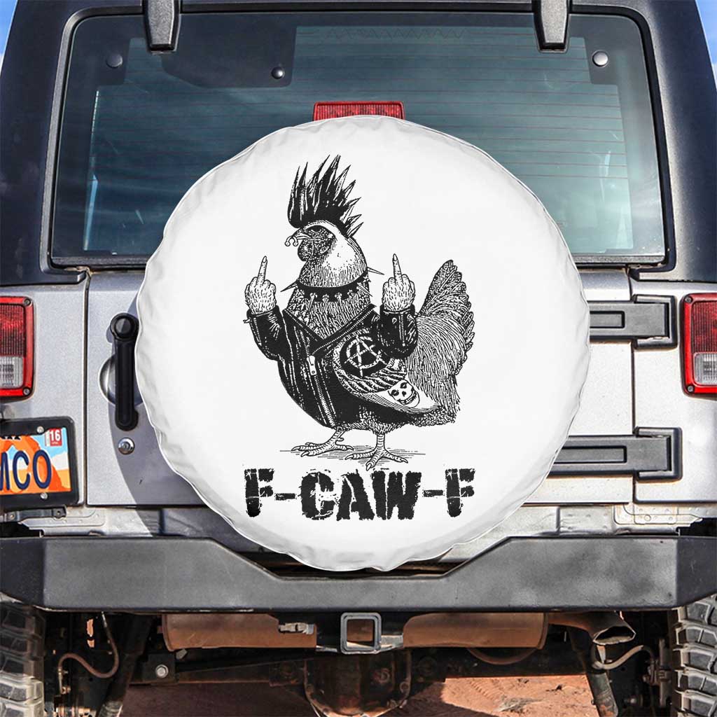 F Caw F Screaming Chicken Spare Tire Cover Metal Heavy Punk Rock Music Lovers TS10 No hole White Print Your Wear