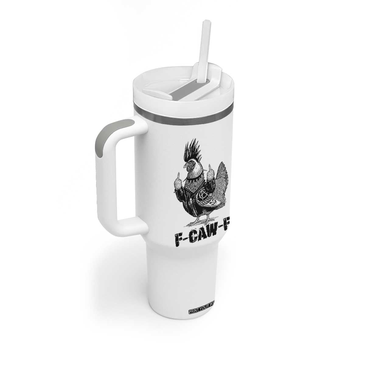 F Caw F Screaming Chicken Tumbler With Handle Metal Heavy Punk Rock Music Lovers TS10 Print Your Wear