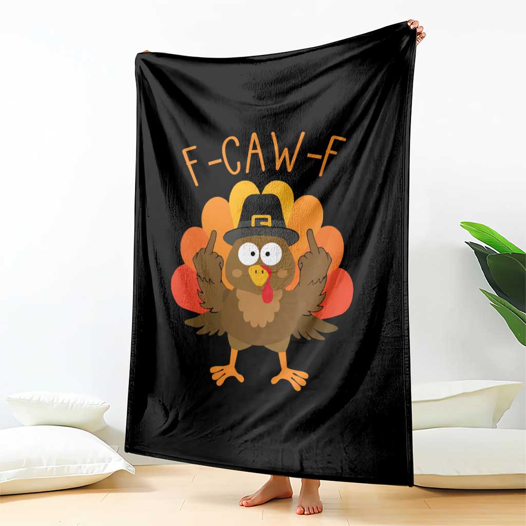 F-Caw-F Funny Turkey Throw Blanket Happy Thanksgiving Day Family Dinner TS10 Print Your Wear