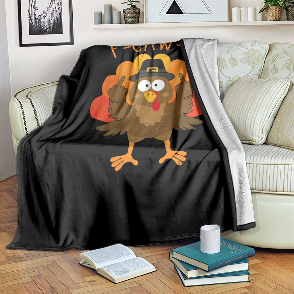 F-Caw-F Funny Turkey Throw Blanket Happy Thanksgiving Day Family Dinner TS10 Print Your Wear
