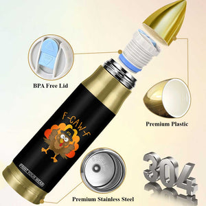 F-Caw-F Funny Turkey Bullet Tumbler Happy Thanksgiving Day Family Dinner TS10 Print Your Wear
