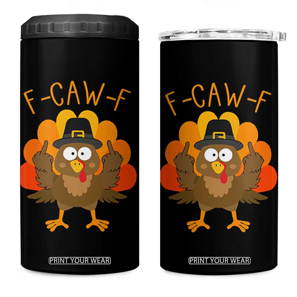 F-Caw-F Funny Turkey 4 in 1 Can Cooler Tumbler Happy Thanksgiving Day Family Dinner TS10 One Size: 16 oz Black Print Your Wear