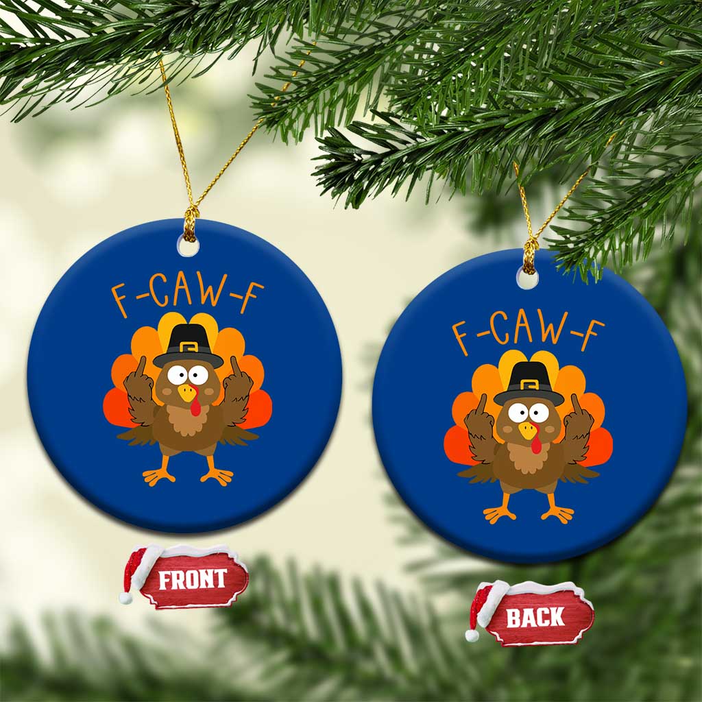F-Caw-F Funny Turkey Ceramic Ornament Happy Thanksgiving Day Family Dinner TS10 1pc Blue Print Your Wear