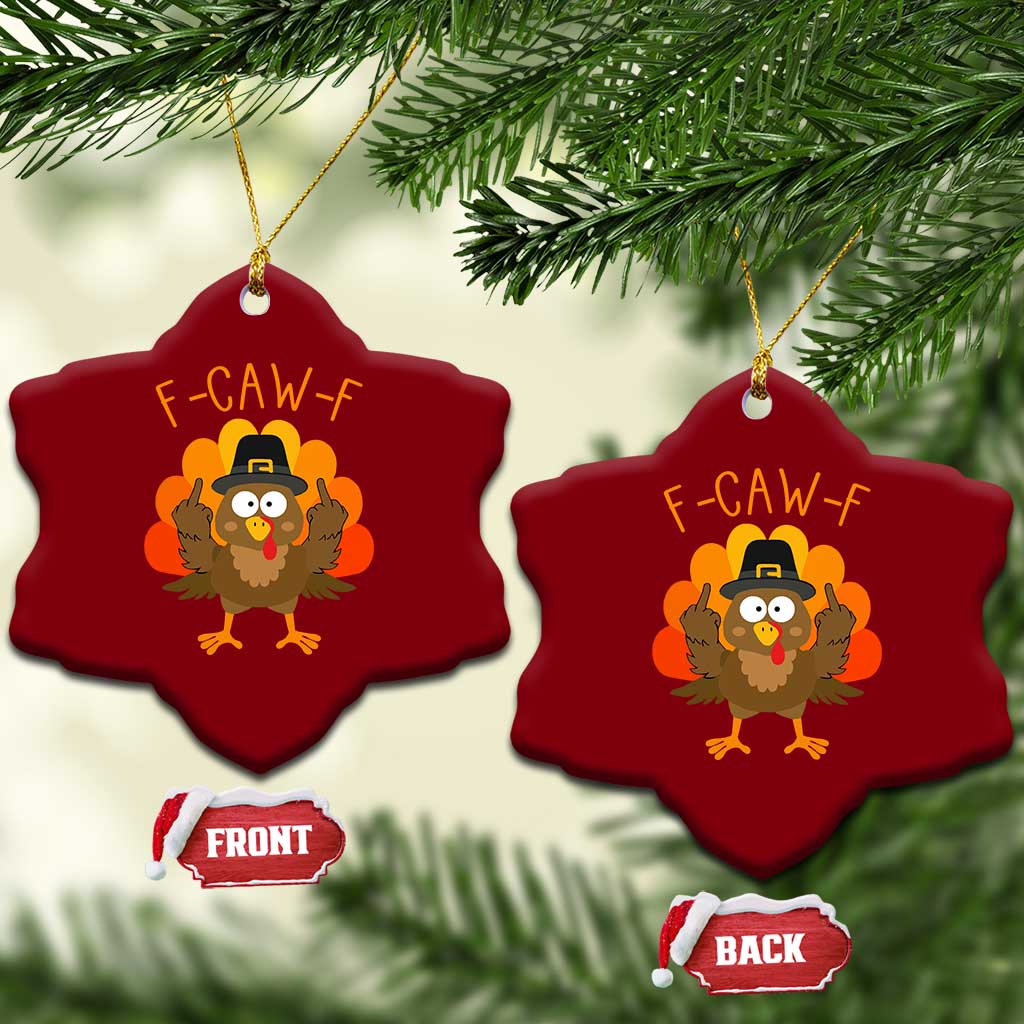 F-Caw-F Funny Turkey Ceramic Ornament Happy Thanksgiving Day Family Dinner TS10 Print Your Wear