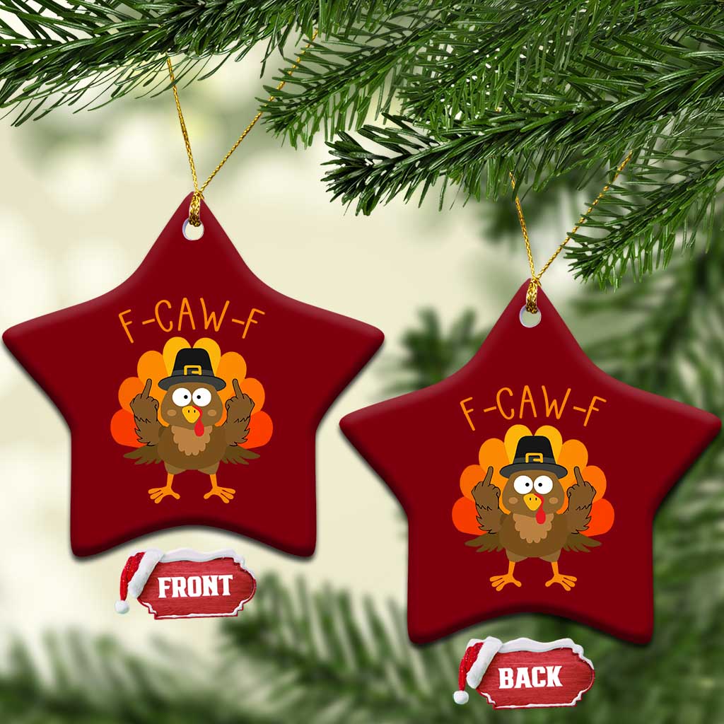 F-Caw-F Funny Turkey Ceramic Ornament Happy Thanksgiving Day Family Dinner TS10 Print Your Wear