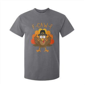 F-Caw-F Funny Turkey T Shirt For Kid Happy Thanksgiving Day Family Dinner TS10 Charcoal Print Your Wear