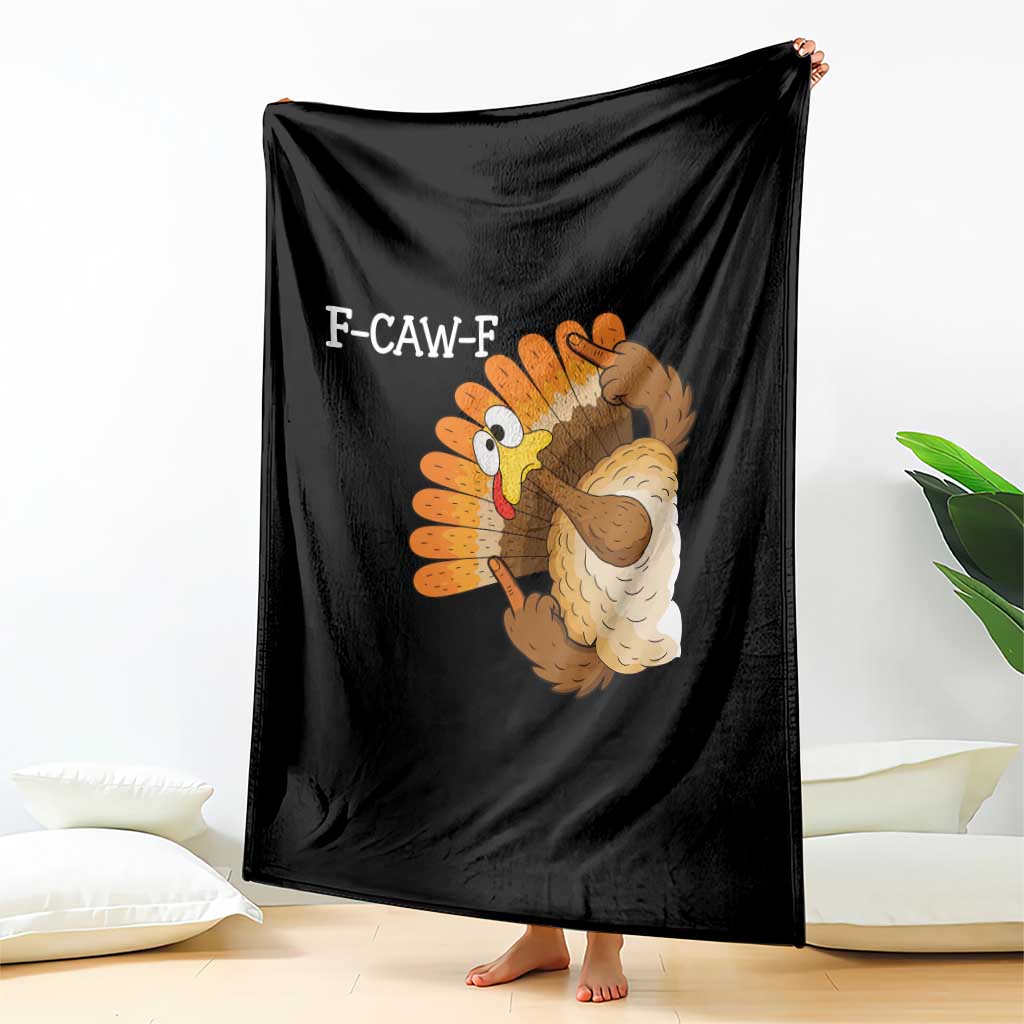 F-Caw-F Funny Silly Turkey Throw Blanket Happy Thanksgiving Day Family Dinner TS10 Print Your Wear