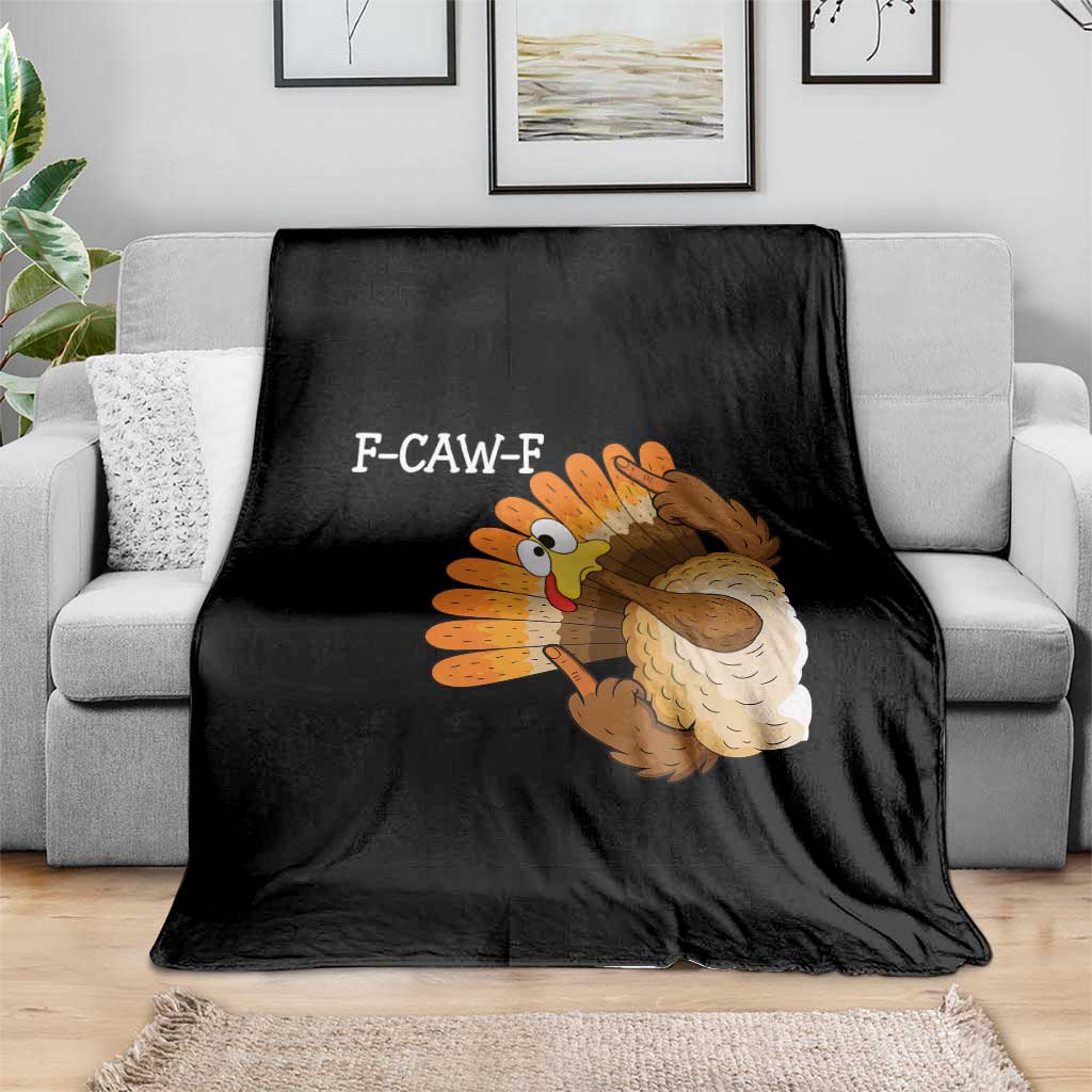 F-Caw-F Funny Silly Turkey Throw Blanket Happy Thanksgiving Day Family Dinner TS10 Print Your Wear
