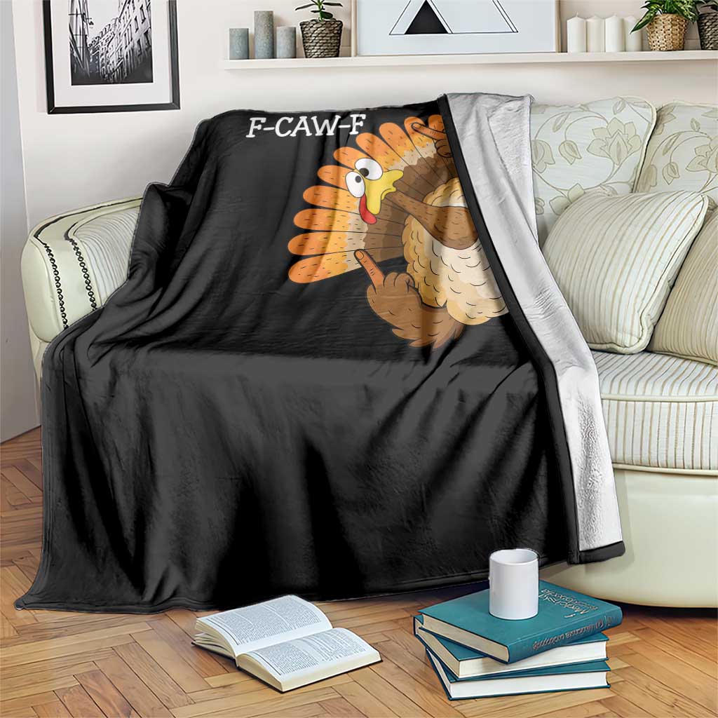 F-Caw-F Funny Silly Turkey Throw Blanket Happy Thanksgiving Day Family Dinner TS10 Print Your Wear