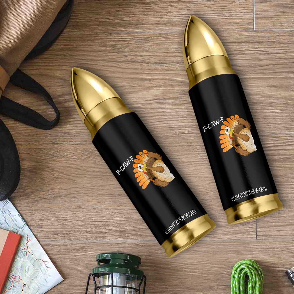 F-Caw-F Funny Silly Turkey Bullet Tumbler Happy Thanksgiving Day Family Dinner TS10 Print Your Wear