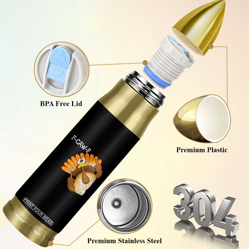 F-Caw-F Funny Silly Turkey Bullet Tumbler Happy Thanksgiving Day Family Dinner TS10 Print Your Wear