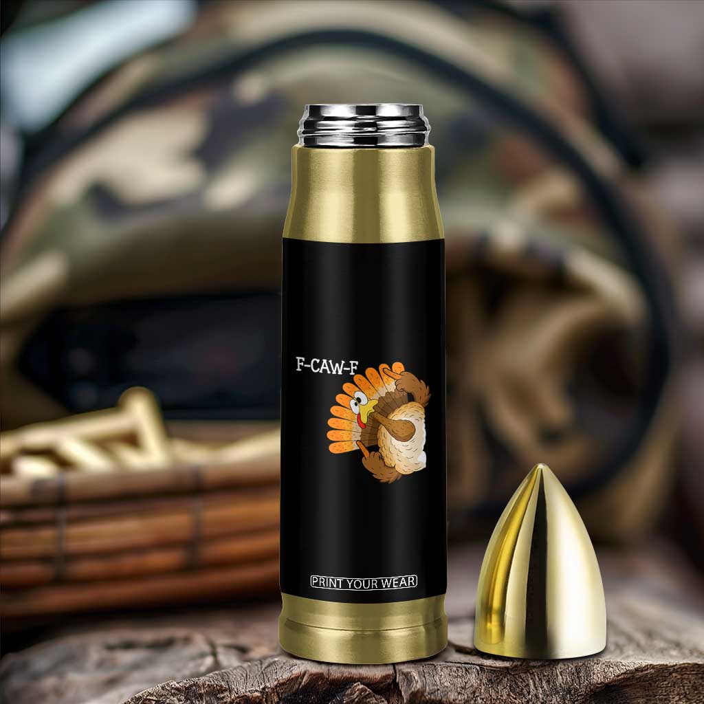 F-Caw-F Funny Silly Turkey Bullet Tumbler Happy Thanksgiving Day Family Dinner TS10 Print Your Wear