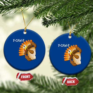F-Caw-F Funny Silly Turkey Ceramic Ornament Happy Thanksgiving Day Family Dinner TS10 1pc Blue Print Your Wear