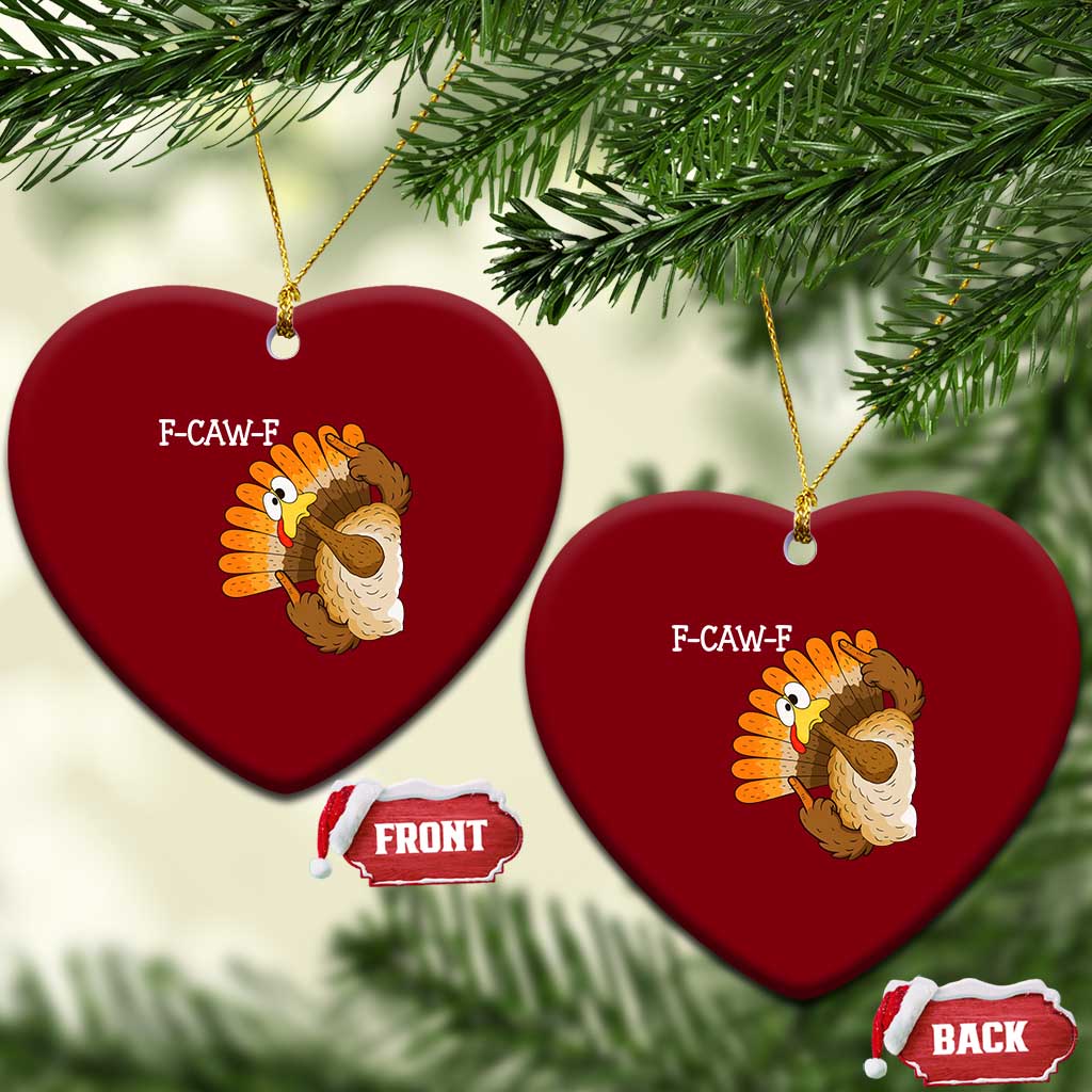 F-Caw-F Funny Silly Turkey Ceramic Ornament Happy Thanksgiving Day Family Dinner TS10 Print Your Wear