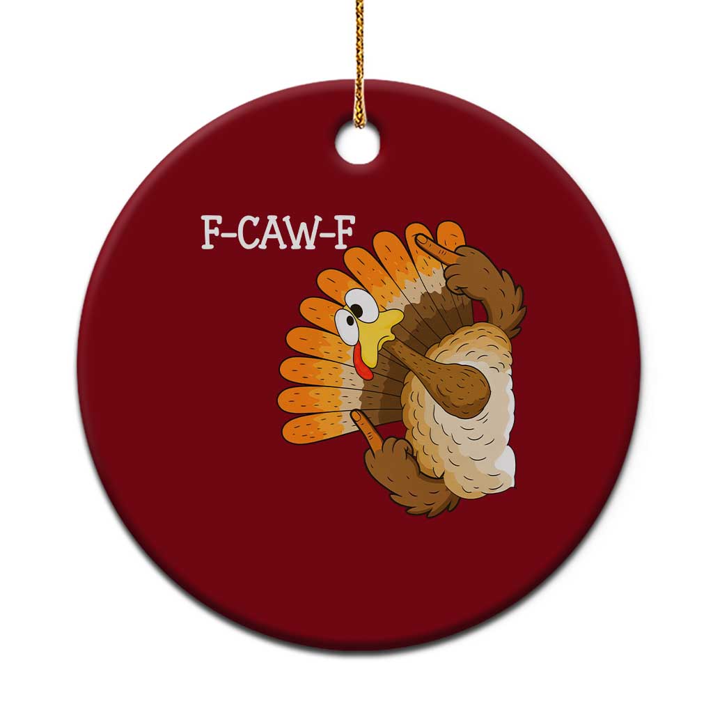 F-Caw-F Funny Silly Turkey Ceramic Ornament Happy Thanksgiving Day Family Dinner TS10 1pc Red Print Your Wear