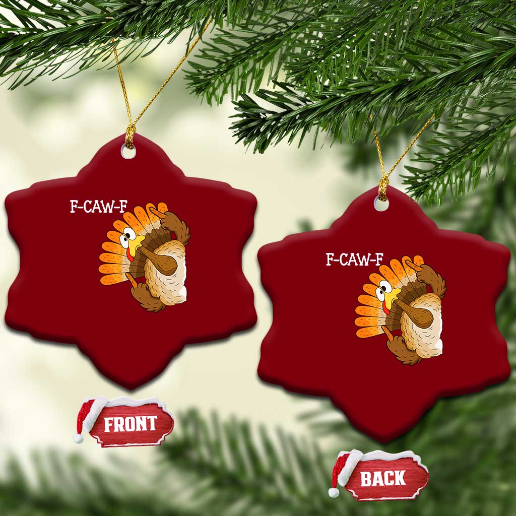 F-Caw-F Funny Silly Turkey Ceramic Ornament Happy Thanksgiving Day Family Dinner TS10 Print Your Wear