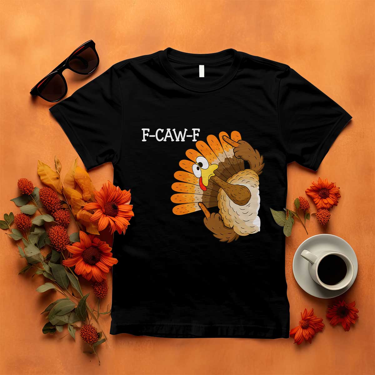 F-Caw-F Funny Silly Turkey T Shirt Happy Thanksgiving Day Family Dinner TS10 Black Print Your Wear