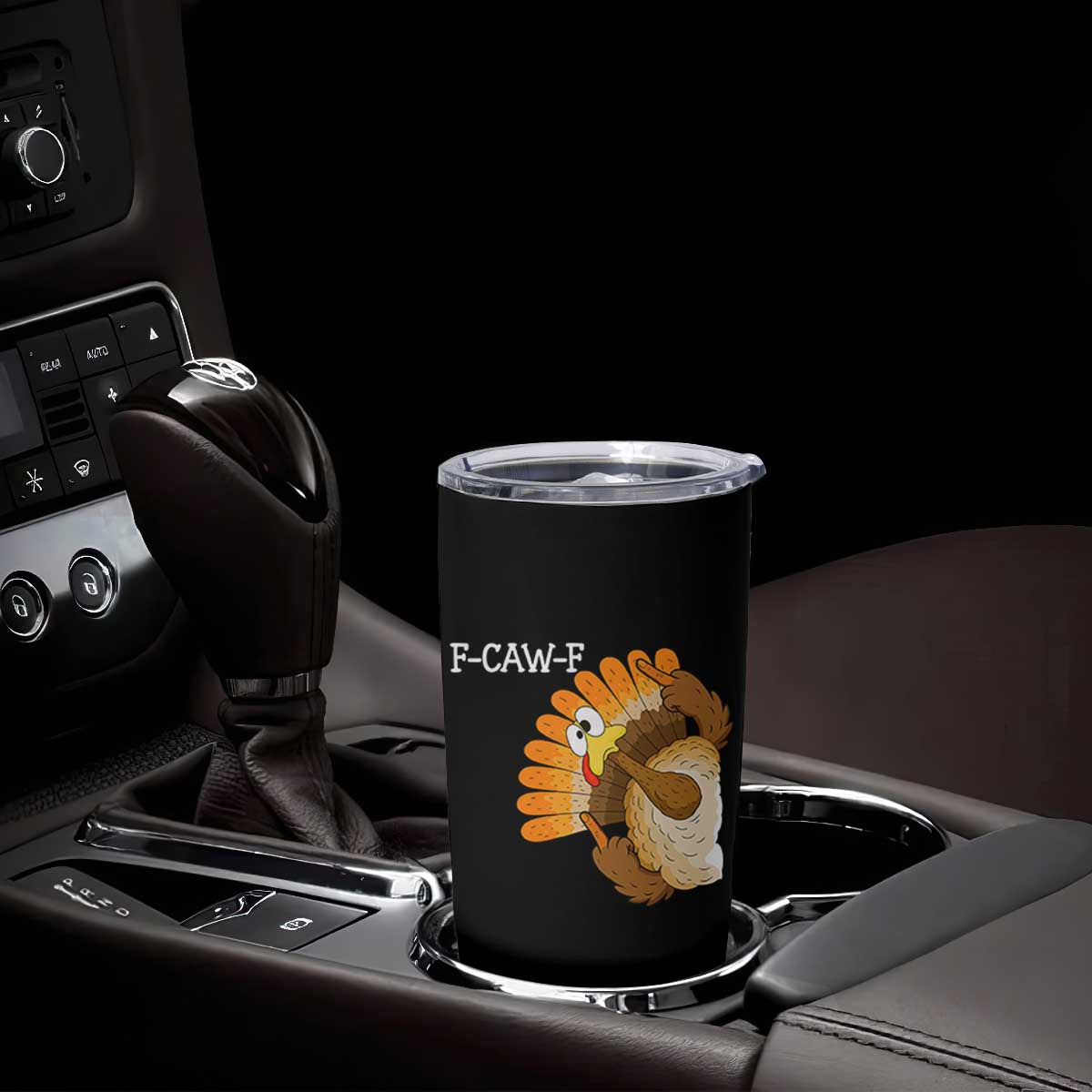 F-Caw-F Funny Silly Turkey Tumbler Cup Happy Thanksgiving Day Family Dinner TS10 Print Your Wear