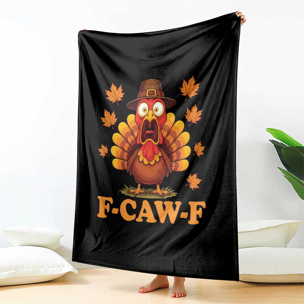 F-Caw-F Funny Turkey Throw Blanket Happy Thanksgiving Day Autumn Family Dinner TS10 Print Your Wear