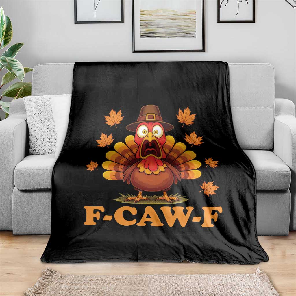 F-Caw-F Funny Turkey Throw Blanket Happy Thanksgiving Day Autumn Family Dinner TS10 Print Your Wear