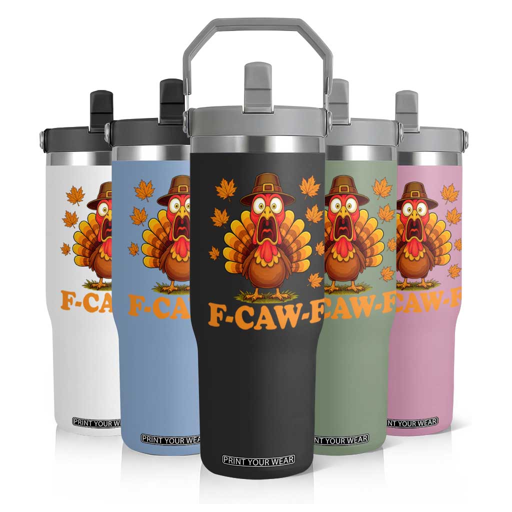 F-Caw-F Funny Turkey Flip Straw Tumbler Happy Thanksgiving Day Autumn Family Dinner TS10 Print Your Wear
