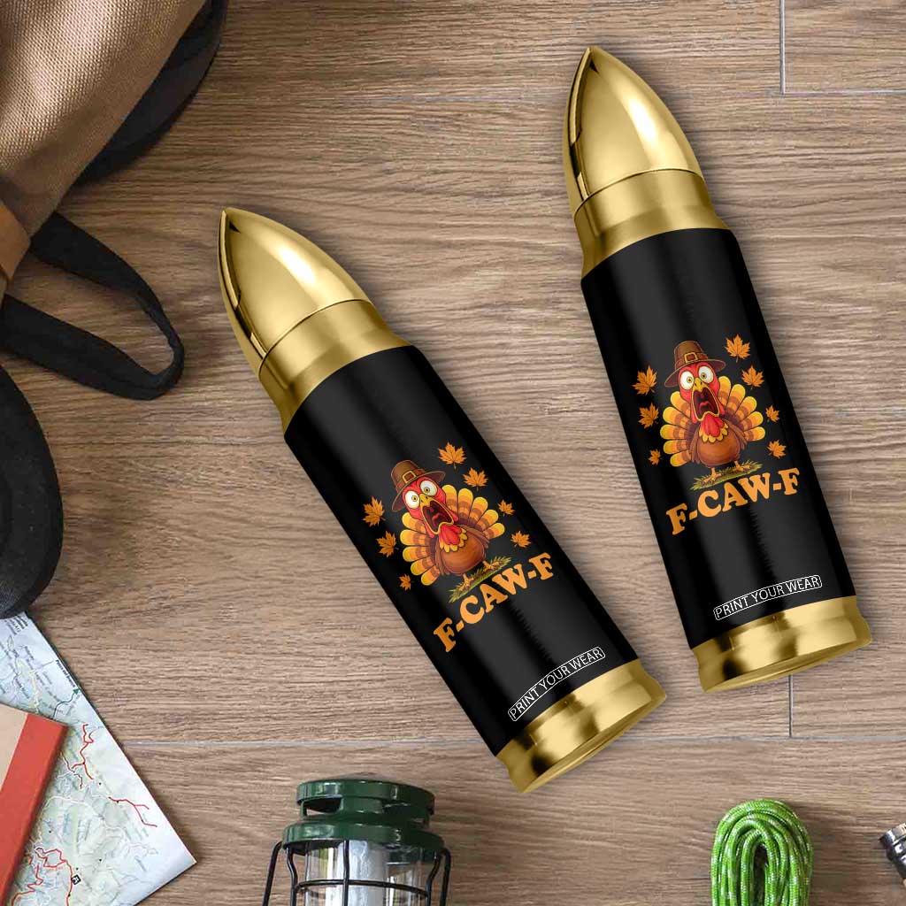 F-Caw-F Funny Turkey Bullet Tumbler Happy Thanksgiving Day Autumn Family Dinner TS10 Print Your Wear