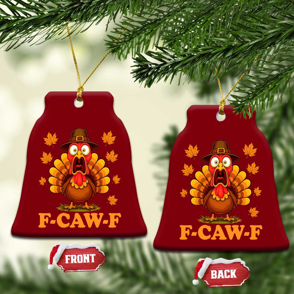 F-Caw-F Funny Turkey Ceramic Ornament Happy Thanksgiving Day Autumn Family Dinner TS10 Print Your Wear