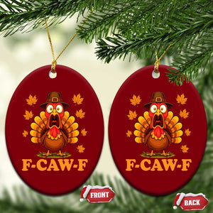 F-Caw-F Funny Turkey Ceramic Ornament Happy Thanksgiving Day Autumn Family Dinner TS10 Print Your Wear