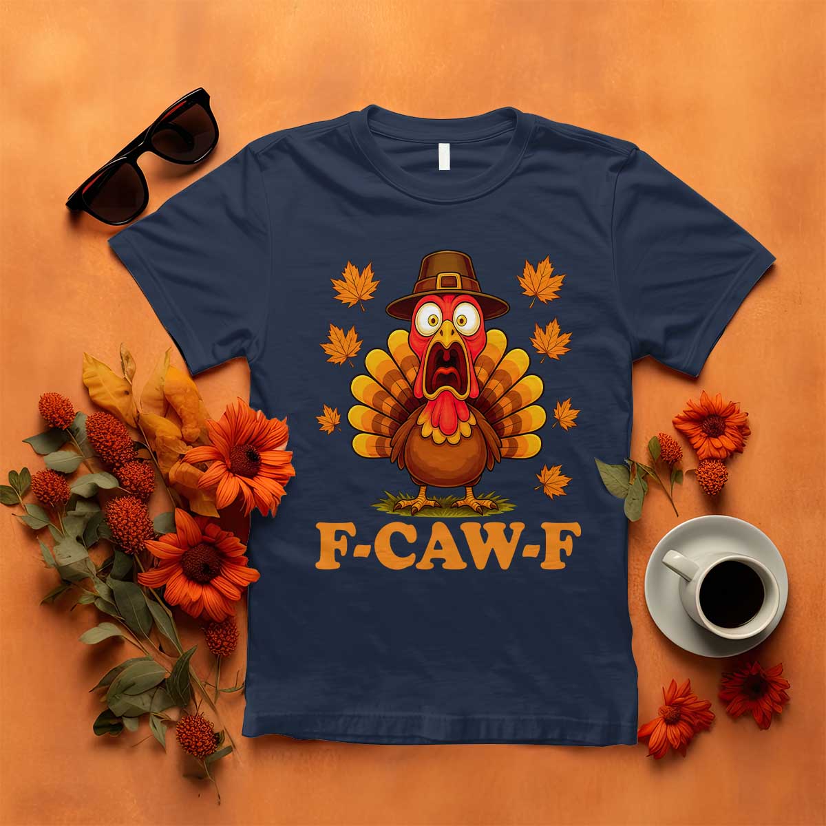 F-Caw-F Funny Turkey T Shirt Happy Thanksgiving Day Autumn Family Dinner TS10 Navy Print Your Wear