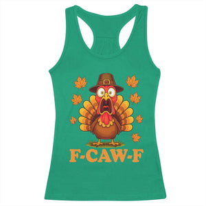 F-Caw-F Funny Turkey Racerback Tank Top Happy Thanksgiving Day Autumn Family Dinner - Print Your Wear