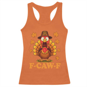 F-Caw-F Funny Turkey Racerback Tank Top Happy Thanksgiving Day Autumn Family Dinner - Print Your Wear
