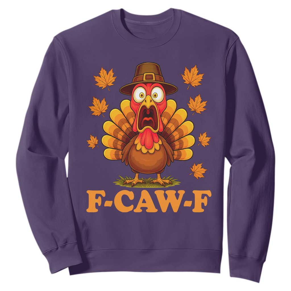F-Caw-F Funny Turkey Sweatshirt Happy Thanksgiving Day Autumn Family Dinner TS10 Purple Print Your Wear